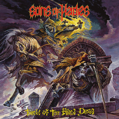Sons Of Hades : Tombs of the Blind Dead